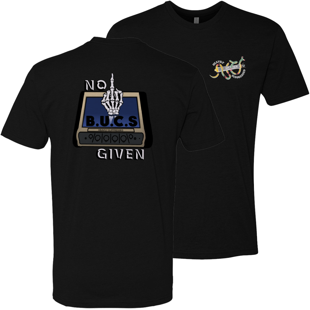 No BUCS Given Tee