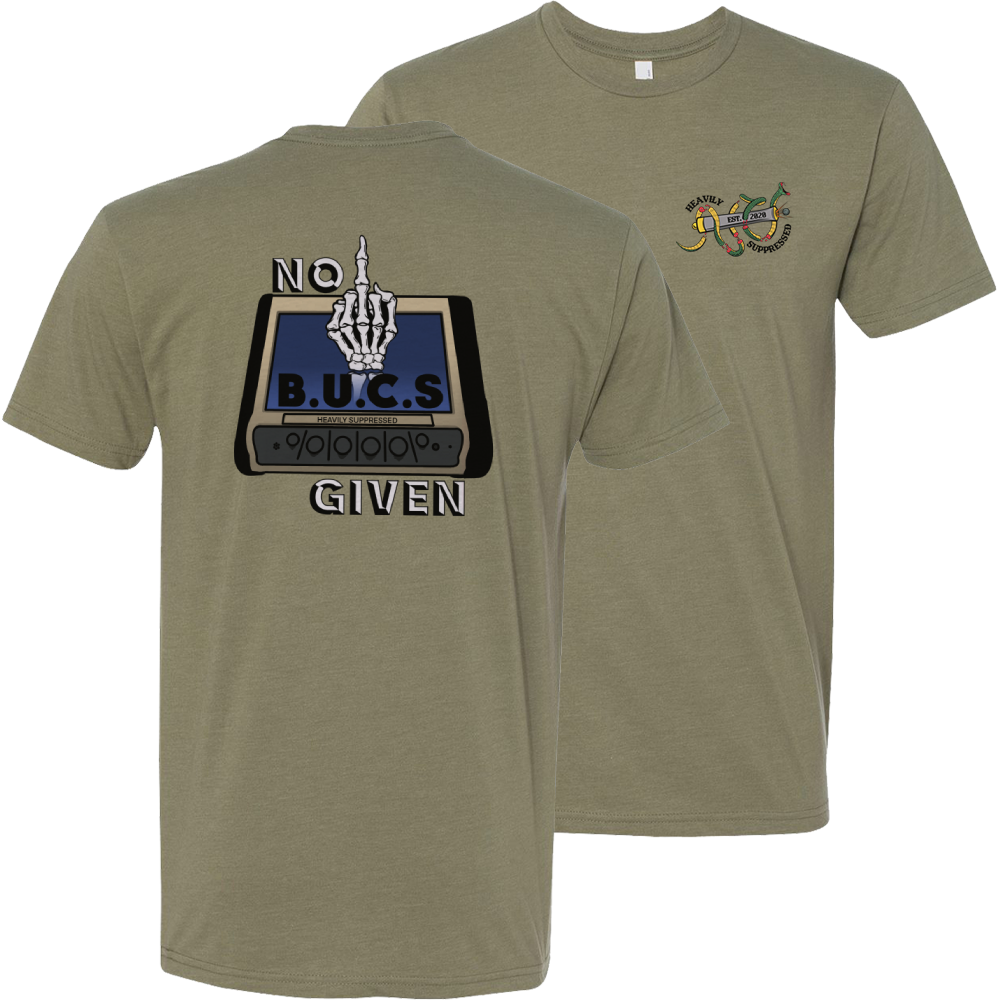 No BUCS Given Tee