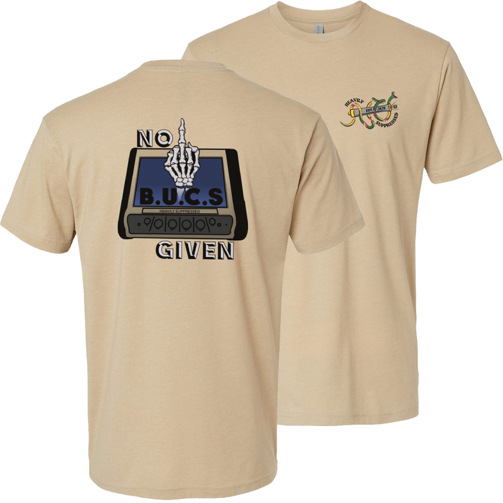 No BUCS Given Tee