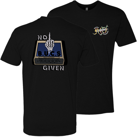 No BUCS Given Tee